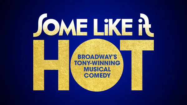 Some Like It Hot: Nashville's Hottest Musical!