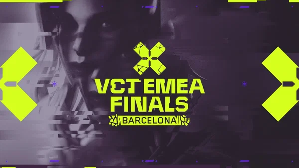 VCT EMEA Finals (Upper Bracket Final and Lower Bracket Semifinal)