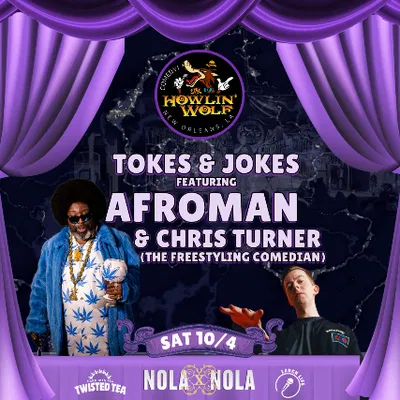 Afroman & Chris Turner: Tokes & Jokes in NOLA!