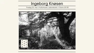 Ingeborg Knøsen at Kulturhuset: An Evening of Electrifying Performance in Oslo