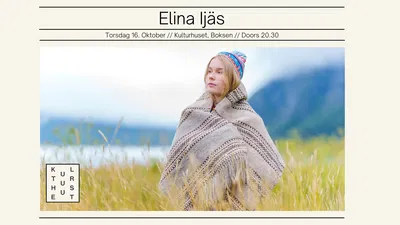 Elina Ijäs Live at Kulturhuset: Tickets & Info