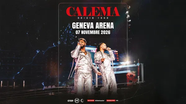 Calema Live at Arena Genève: Tickets & Info