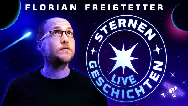 Unveiling Cosmic Mysteries: STERNENGESCHICHTEN Live at Schauburg Dresden!