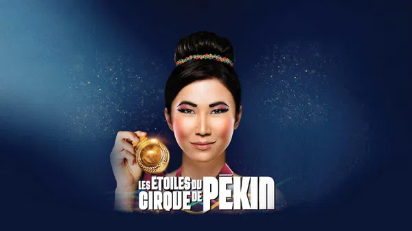 Peking Circus Stars: Amnéville's Grand Show!