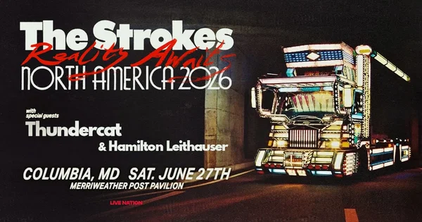 The Strokes, Thundercat Live in Columbia Tickets