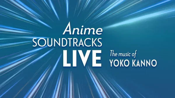 Anime Soundtracks Live: Yoko Kanno Music in Orlando