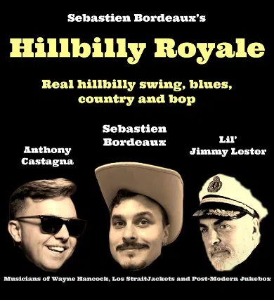 Hillbilly Royale: Sebastien Bordeaux at The Nick!