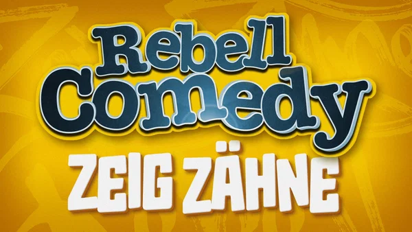 Book Tickets: RebellComedy ZEIG ZÄHNE Live at Barclays Arena Hamburg