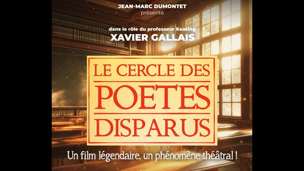 Le Cercle des Poètes Disparus Tickets - Perpignan Theatre Show