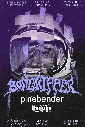 Bongripper & Pinebender: Chicago Metal Mayhem!
