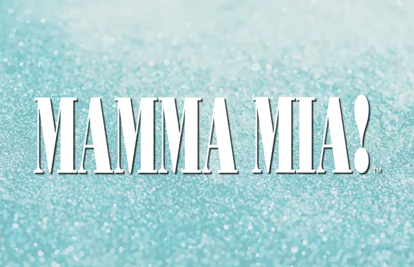 Book Mamma Mia! Musical at Shea's 710 Theatre Buffalo