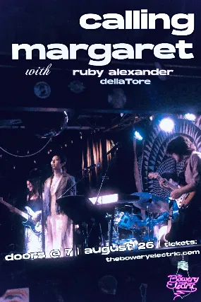 Calling Margaret: Bowery Electric Indie Music