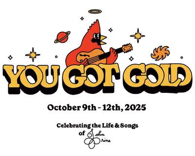 You Got Gold: A Nashville Tribute to John Prine for a Great Cause!