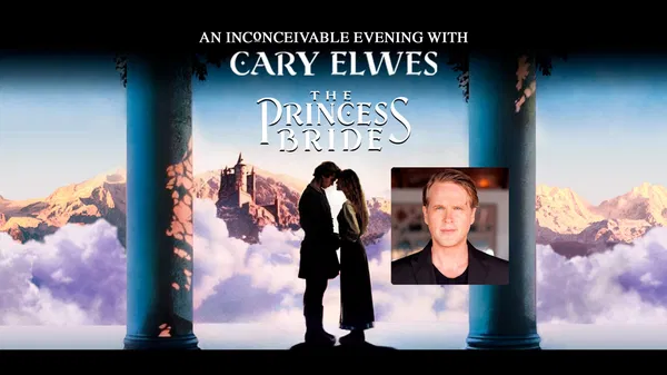 Cary Elwes: The Princess Bride Live at Capital One Hall