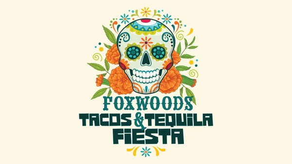 Foxwoods Tacos & Tequila Fiesta Tickets