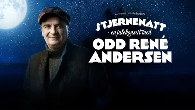 Experience 'Stjernenatt': Odd René Andersen's Christmas Concert Magic in Jessheim!