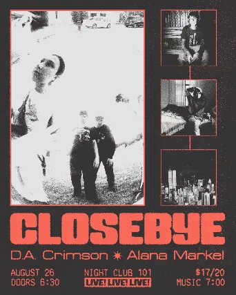 Closebye, Alana Markel Live at NYC's 101!