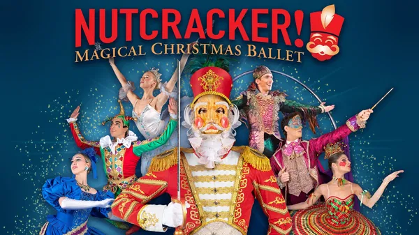 Experience the Magic: NUTCRACKER! A Christmas Ballet Spectacle at The Wiltern!