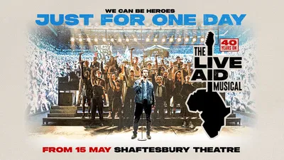 Experience the Magic: 'JUST FOR ONE DAY - The Live Aid Musical' Comes to London!