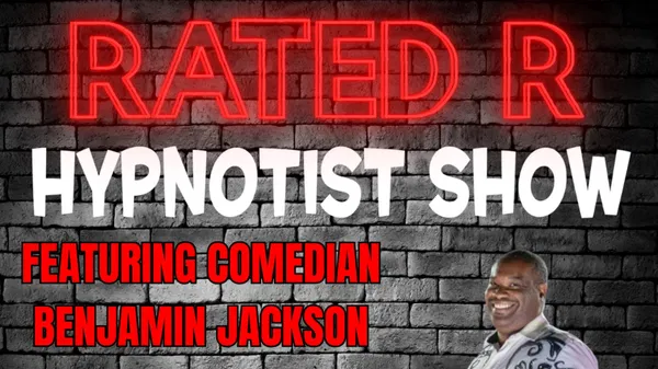 Rated R Hypnotist: Benjamin Jackson - Hattiesburg