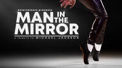 Experience the Magic: Man In the Mirror at Dunfermline's Alhambra Theatre!