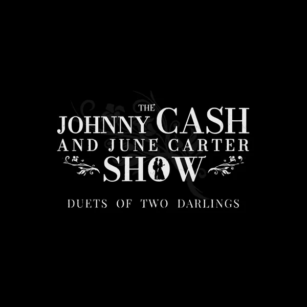 TWODARLINGS Johnny Cash & June Carter Show