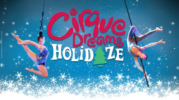 Cirque Dreams Holidaze: Holiday Circus Spectacular in Jacksonville