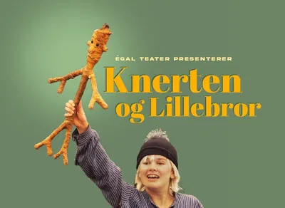Oslo Theatre: Knerten & Lillebror Family Fun!