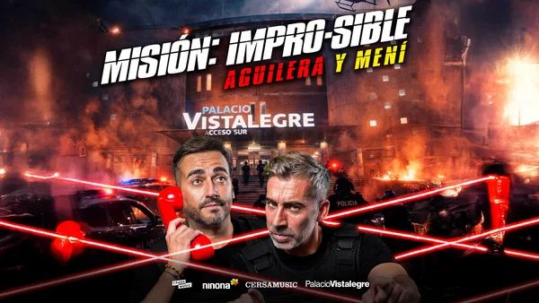 Aguilera y Mení Comedy at Palacio Vistalegre