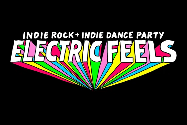 Electric Feels at The Independent: Tickets & Info