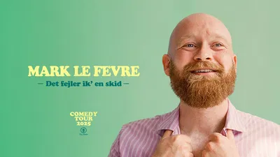 Mark Le Fêvre: Sønderborg Comedy Night