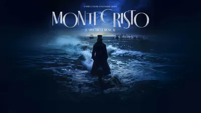 Experience the Timeless Tale: MONTE CRISTO at Le Dôme Marseille!