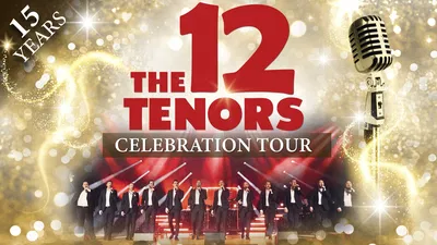 The 12 Tenors Sing Songs of Eternity - Bremen