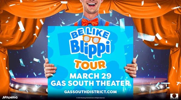 Be Like Blippi! Tickets: Gas South Theater, Duluth