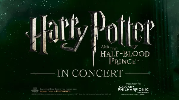 Harry Potter Half-Blood Prince Concert Calgary Feb 2026