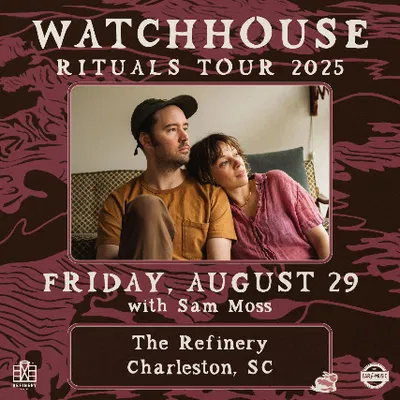 Watchhouse & Sam Moss: Charleston's Melodic Night