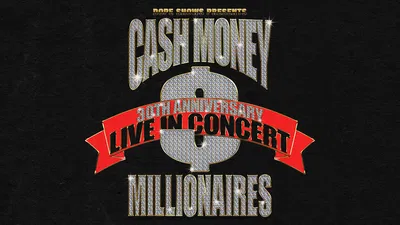 Cash Money Millionaires 30th Anniversary Show