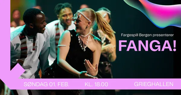 Fargespill Bergen: FANGA! Tickets at Grieghallen