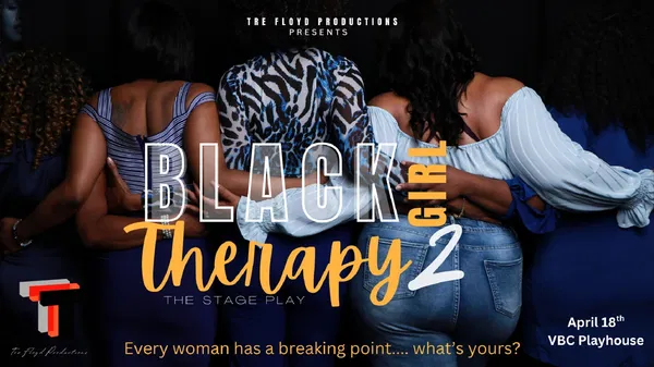 Black Girl Therapy 2: Huntsville's Must-See Drama