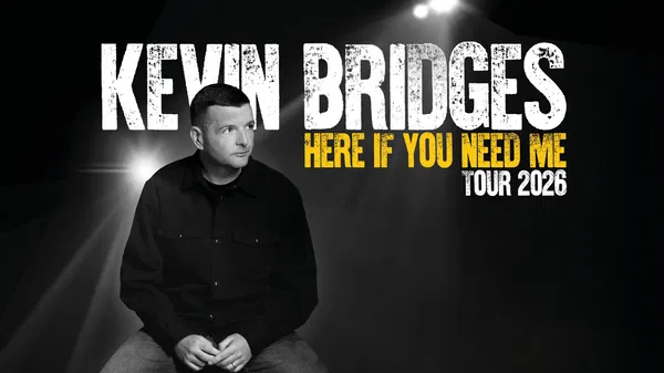 Kevin Bridges: Here If You Need Me – Live at 3Arena