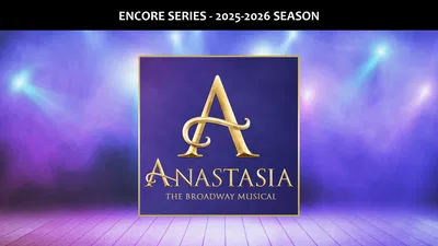 See Anastasia: A Timeless Musical in Mississauga!