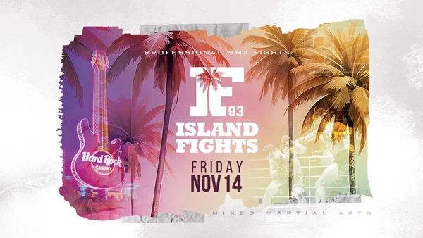Island Fights 93: MMA Action at Hard Rock Live
