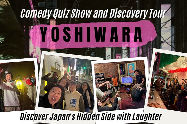 Tokyo's Red Light Comedy Quiz & Yoshiwara Walk