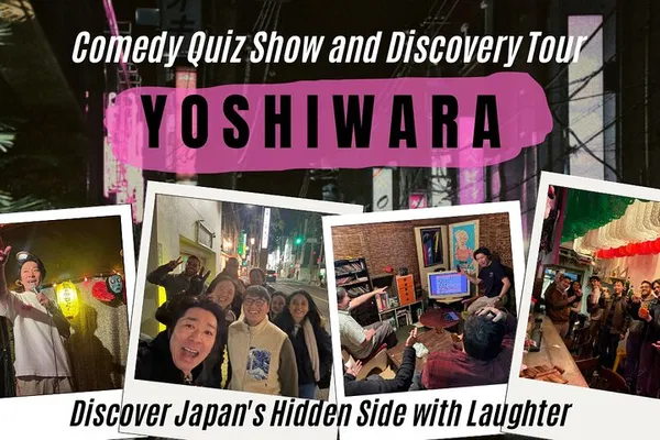 Tokyo's Red Light Comedy Quiz & Yoshiwara Walk