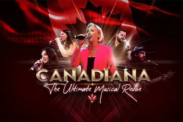Celebrate Canada's Musical Legacy: The Canadiana Musical Revue!