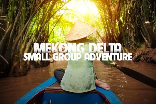 Mekong Delta Adventure: Small Group Tour from Ho Chi Minh