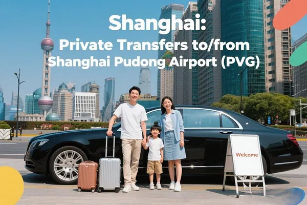 Stress-Free Shanghai Departure: Private Airport Transfer to PVG