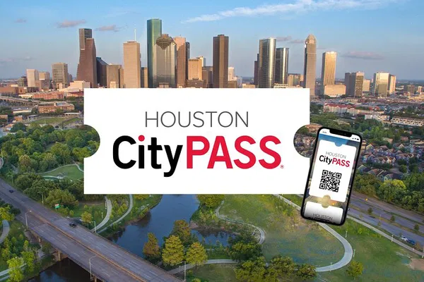 Houston CityPASS®: Save 51% on Top Attractions!