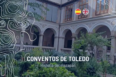 Toledo's Sweet Secrets: Convent Route, Marzipan, and Wine Tasting!