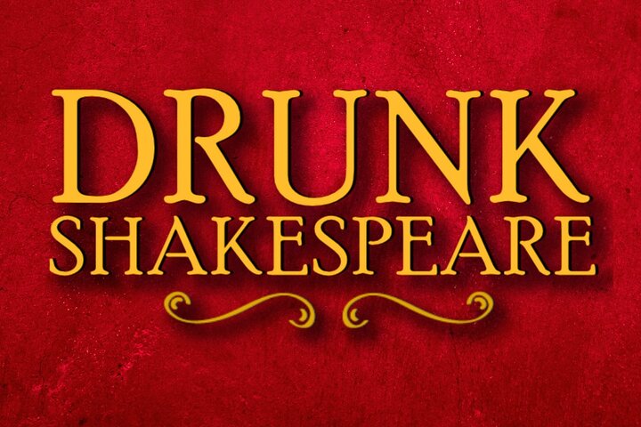 Drunk Shakespeare Phoenix: Hysterical 21+ Theater